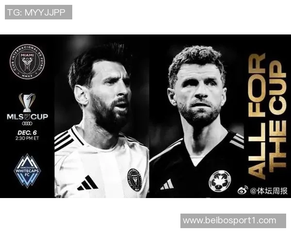 穆勒冲击生涯第36冠与梅西争夺MLS总冠军展现传奇对决