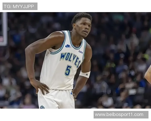 爱德华兹第三节狂飙16分前三节已斩获34分展现超强状态