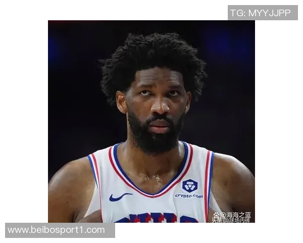 皮尔斯称76人如06年热火马克西潜力无限恩比德无需单打独斗